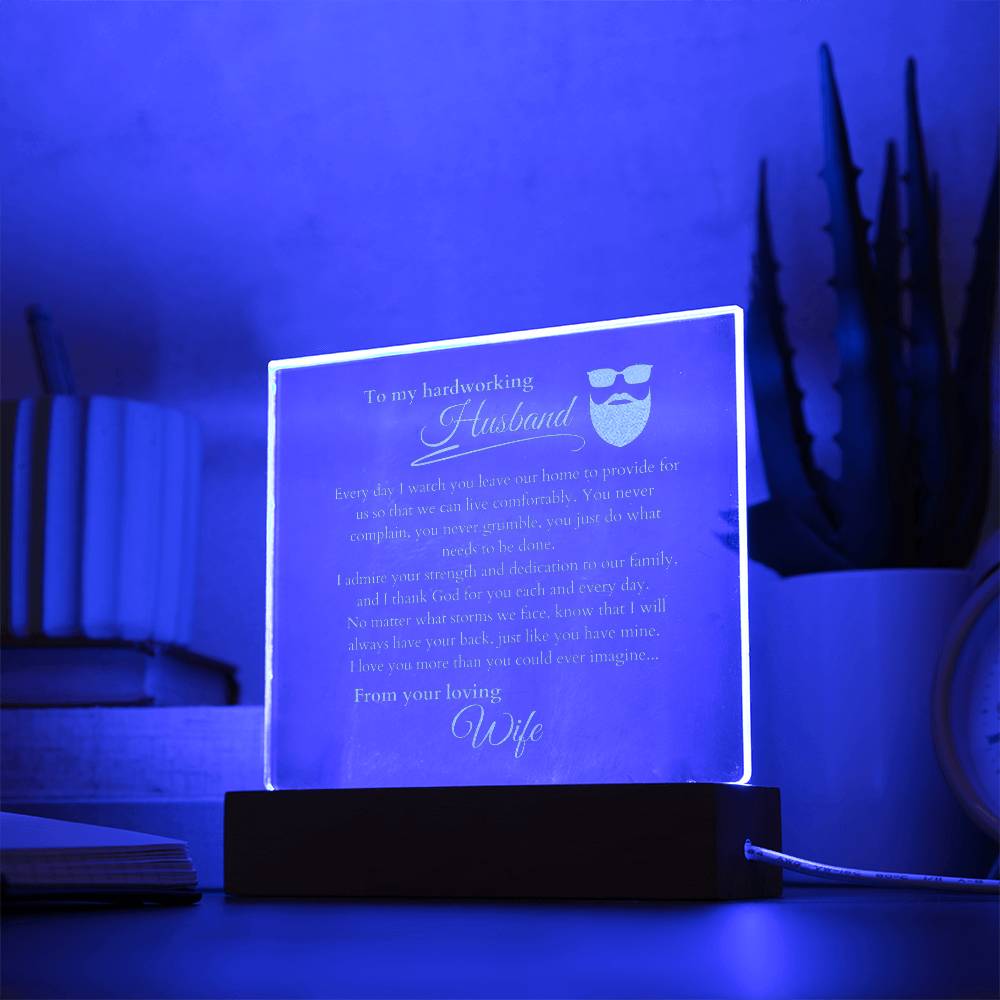 My Hardworking Husband, LED Light Acrylic Square Plaque, Message from Wife