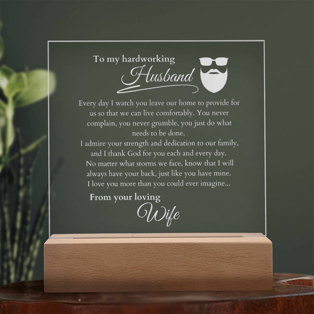 My Hardworking Husband, LED Light Acrylic Square Plaque, Message from Wife