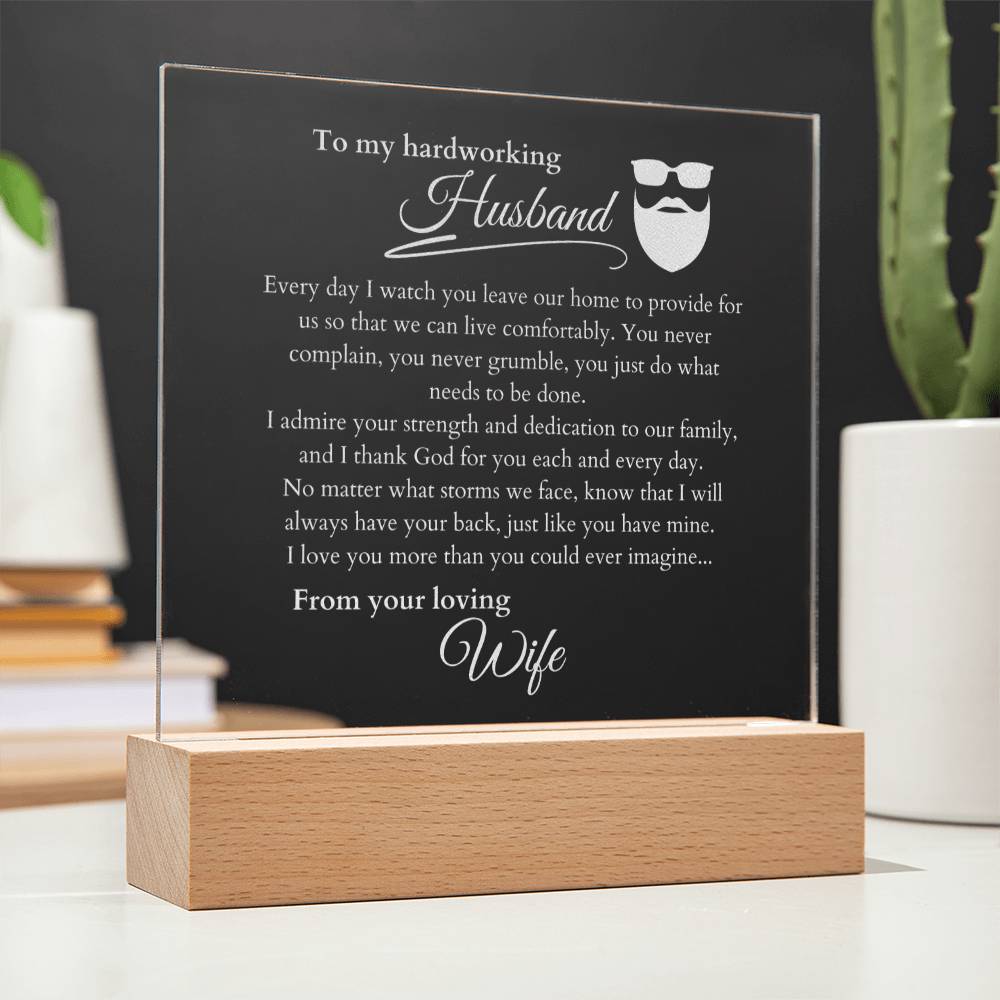 My Hardworking Husband, LED Light Acrylic Square Plaque, Message from Wife